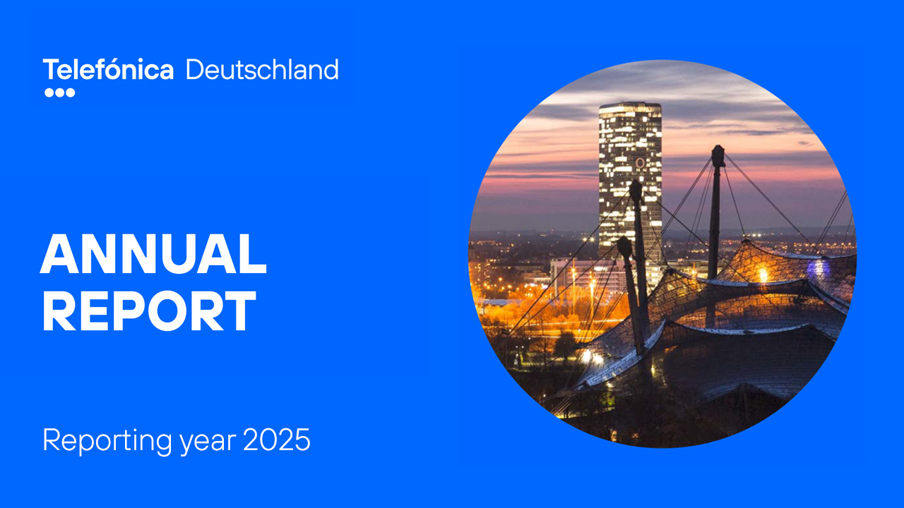 Cover page of the Telefonica Deutschland Annual Report 2025. Klick leads to download page of the annual report